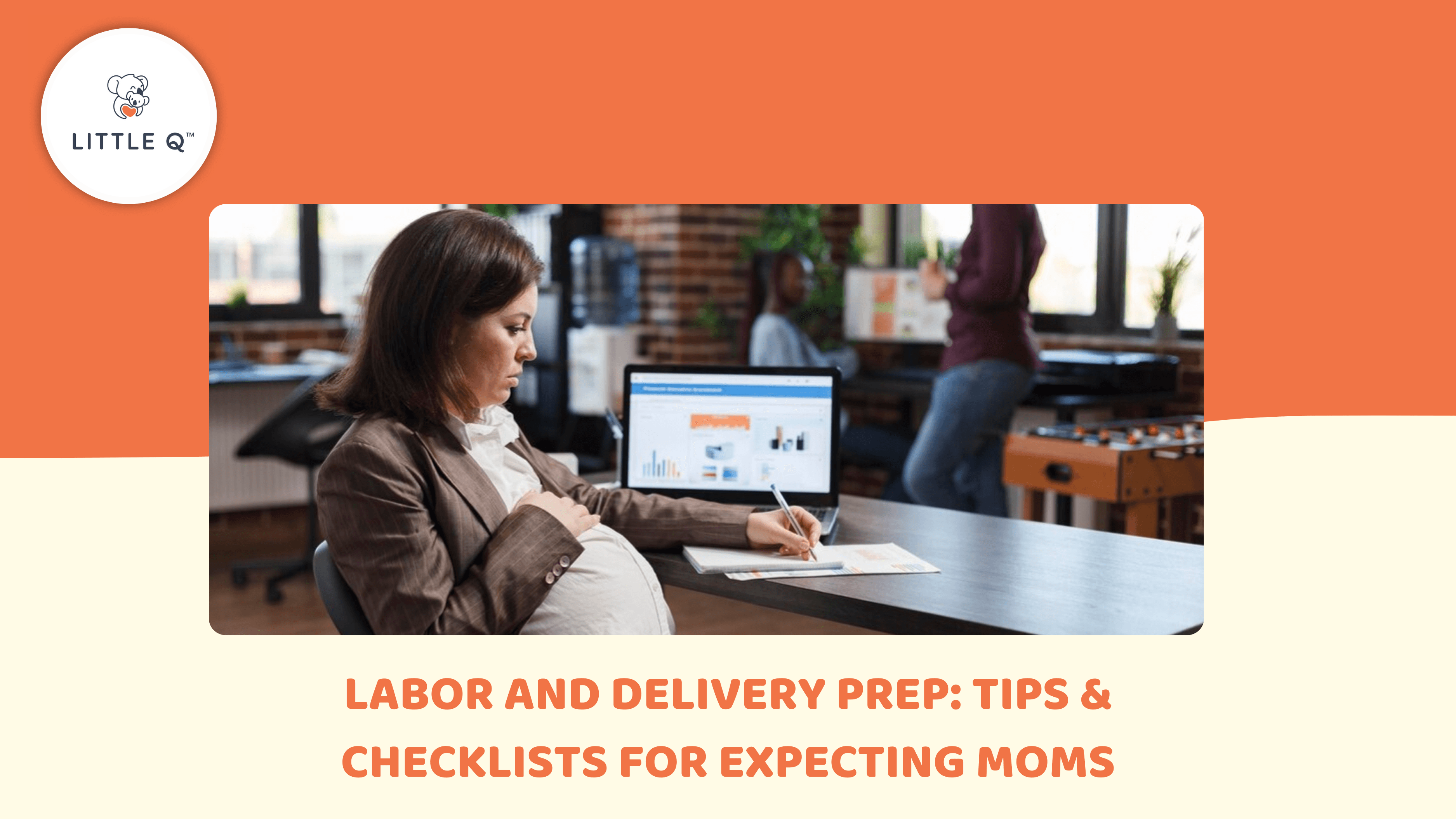 Labor and Delivery Prep: Tips & Checklists for Expecting Moms